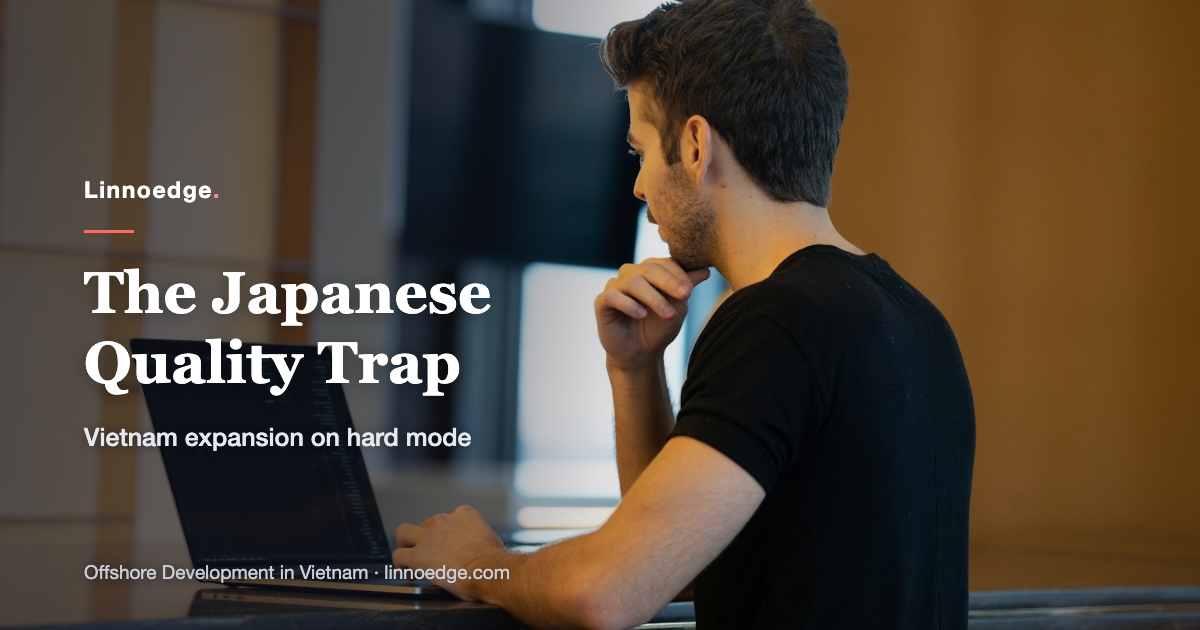 The Japanese quality trap: Vietnam expansion on Hard Mode