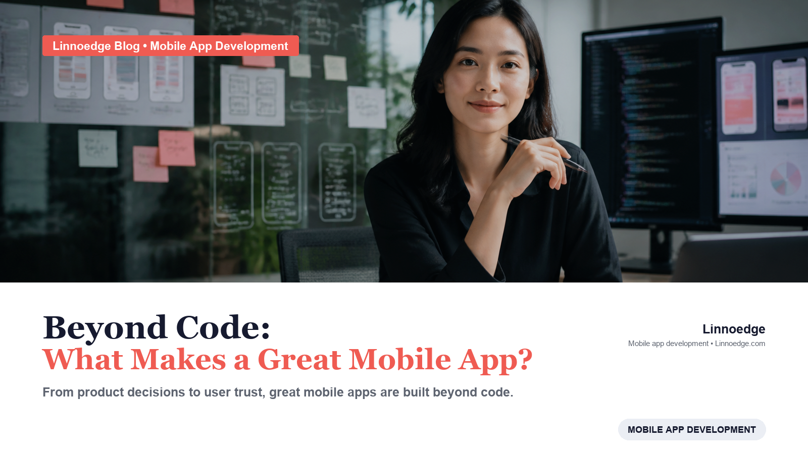 Beyond Code: What Makes a Great Mobile App?