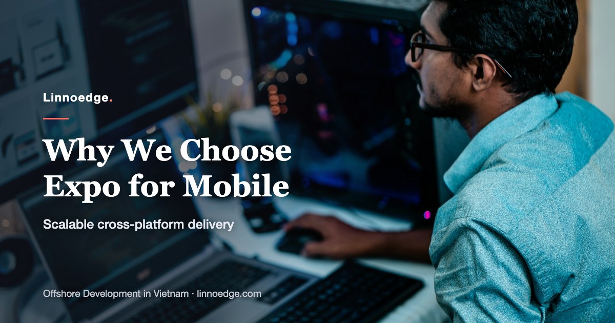 🚀 Delivering scalable mobile solutions: why we choose Expo